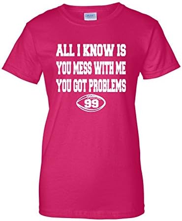 Small Cyber Pink Womens You Mess With Me You Got Problems Funny Quote T-Shirt
