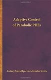 Adaptive control of parabolic PDEs