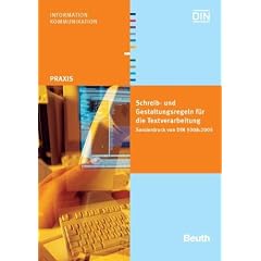Schreib- und Gestaltungsregeln f�r die Textverarbeitung: Sonderdruck von DIN 5008:2005
