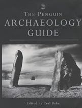 The Penguin Archaeology Guide (Penguin Reference Books)