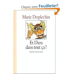 Et Dieu dans tout �a ?