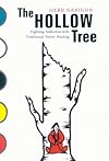 The Hollow Tree: Fighting Addiction With Traditional Native Healing (Mcgill-Queen's Native and Northern Series)