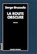 La route obscure