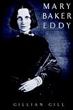 Cover of Mary Baker Eddy by Gill Gillian 0738202274