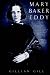 Mary Baker Eddy (Merloyd Lawrence Book)