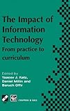 The impact of information technology : from practice to curriculum
