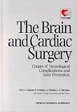 The Brain and Cardiac Surgery: Causes of Neurological Complications and Their Prevention  Informa Healthcare