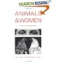 Animals and Women: Feminist Theoretical Explorations
