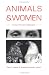 Animals and Women: Feminist Theoretical Explorations