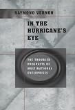 In The Hurricane's Eye : The Troubled Prospects Of  Multinational Enterprises
