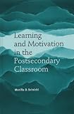 Learning and Motiviation in the Postsecondary Classroom (JB - Anker)