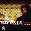 Deep Rooted ~ Iomos Marad
