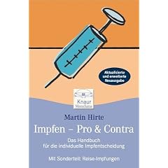 Impfen - Pro & Contra: Das Handbuch f�r die individuelle Impfentscheidung. Mit Sonderteil: Reise-Impfungen