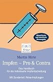 Impfen - Pro & Contra: Das Handbuch f�r die individuelle Impfentscheidung. Mit Sonderteil: Reise-Impfungen
