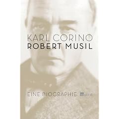 Robert Musil. Eine Biographie.