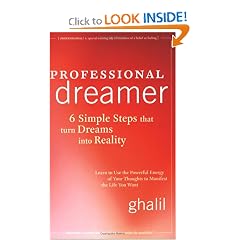 Professional Dreamer: 6 Simple Steps That Turn Dreams Into Reality