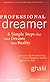 Professional Dreamer: 6 Simple Steps That Turn Dreams Into Reality