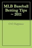 MLB Baseball Betting Tips ~ 2011