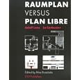 Raumplan Versus Plan Libre: Adolf Loos to Le Corbusier