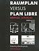 Raumplan Versus Plan Libre: Adolf Loos to Le Corbusier