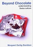Beyond Chocolate: Understanding Swiss Culture
