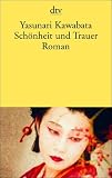 Sch�nheit und Trauer - Yasunari Kawabata
