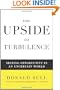The Upside of Turbulence: Seizing Opportunity in an Uncertain World