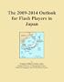 The 2009-2014 Outlook for Flash Players in Japan