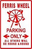 FERRIS WHEEL PARKING carnival ride fun sign