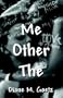 Me Other The