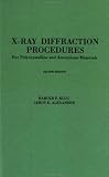 X-Ray Diffraction Procedures: For Polycrystalline and Amorphous Materials, 2nd Edition