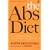 The Abs Diet: The Six Week Plan to Flatten Your Stomach and Keep You Lean for Life