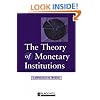 The Theory of Monetary Institutions
