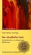 Der r�tselhafte Gott: Gottesdienste zu unbequemen Bibeltexten (Dienst Am Wort)