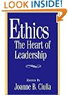Ethics, the Heart of Leadership