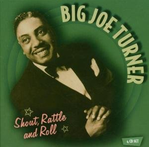 Big Joe Turner - Shout, Rattle and Roll - Zortam Music