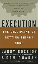 Execution: The Discipline of Getting Things Done