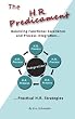 The H.R. Predicament: Balancing Functional Excellence and Process Integration...Pratical H.R. Strategies