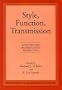 Style Function Transmission (Foundations of Archaeological Inquiry)