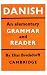 Danish: An Elementary Grammar and Reader
