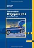 Simulationen mit Unigraphics NX 4