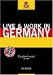 Live and Work in Germany (Live & Work)