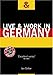 Live and Work in Germany (Live & Work)