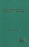 The composition of the Book of Proverbs