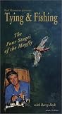 Tying & Fishing the Four Stages of the Mayfly [VHS]