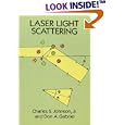 Laser Light Scattering (Dover Classics of Science and Mathematics) by  Charles S. Johnson and Don A. Gabriel