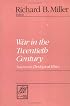 War in the 20th Century: Sources in Theological Ethics (Library of Theological Ethics)