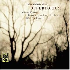 Sofia Gubaidulina: Offertorium