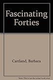 The fascinating forties : a book for the over-forties