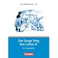 einfach lesen! - F�r Lesefortgeschrittene: Niveau 3 - Der lange Weg des Lukas B.: Ein Leseprojekt nach dem Roman von Willi F�hrmann. Arbeitsbuch mit ... Leseprojekt nach dem Roman von Willi F�hrmann